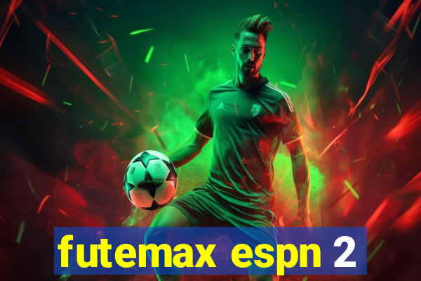 futemax espn 2